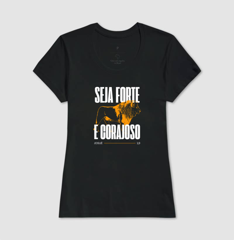 Seja forte e corajoso