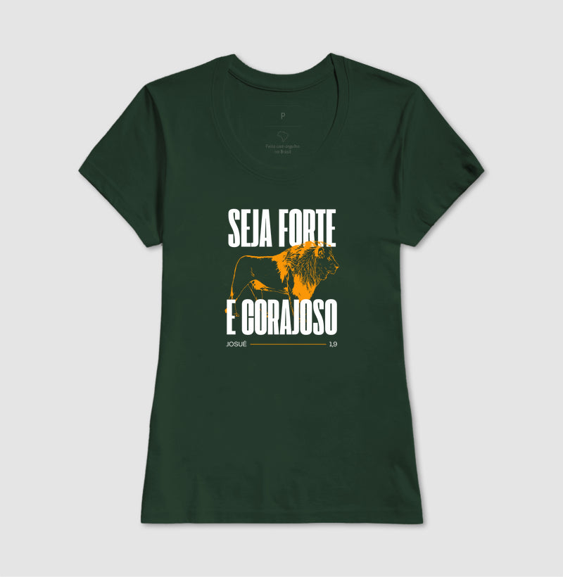 Seja forte e corajoso