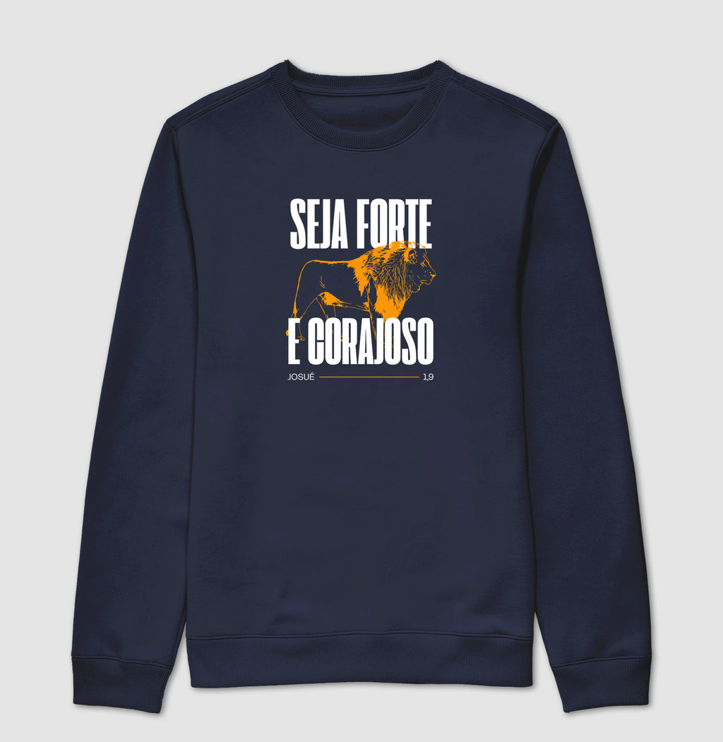 Seja forte e corajoso