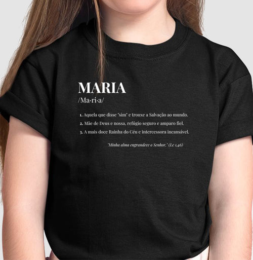 Camiseta Infantil Maria Significado