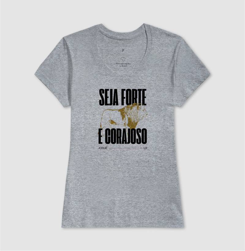 Seja forte e corajoso