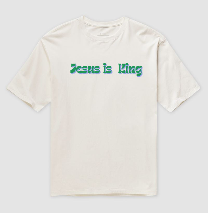 Jesus é Rei - OVERSIZED