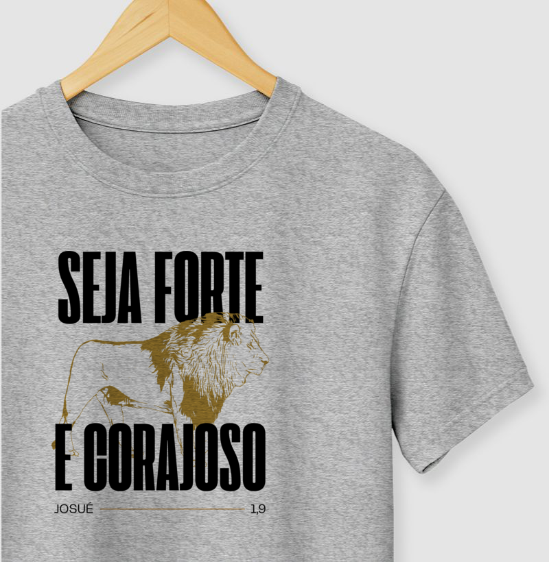 Seja forte e corajoso