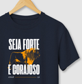 Seja forte e corajoso